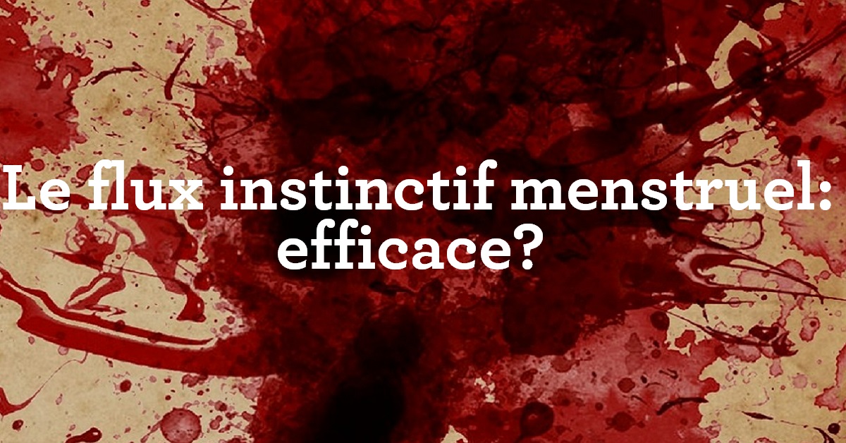 J&#039;ai essayé le flux menstruel libre