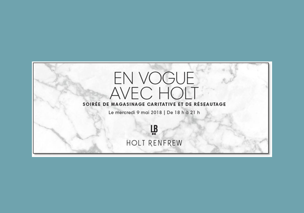 EN VOGUE AVEC HOLT : une soirée de magasinage incontournable pour une bonne cause